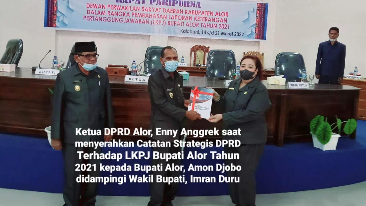 Catatan Strategis DPRD Alor Terhadap LKPJ Bupati Alor Tahun 2021 (Bagian III-Habis)