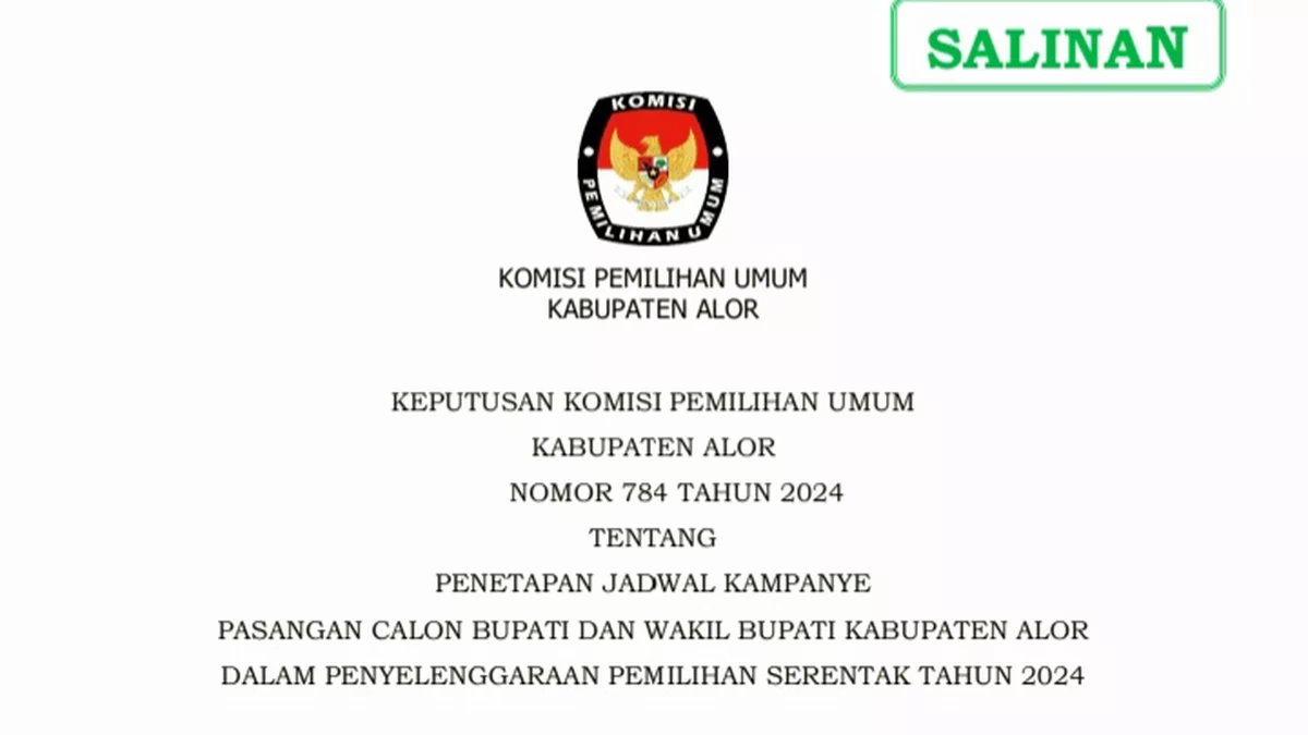 Keputusan KPU Kabupaten Alor Nomor 784 Tahun 2024 Tentang Penetapan Jadwal Kampanye Pasangan Calon Bupati dan Wakil Bupati Kabupaten Alor Dalam Penyelenggaraan Pemilihan Serentak Tahun 2024