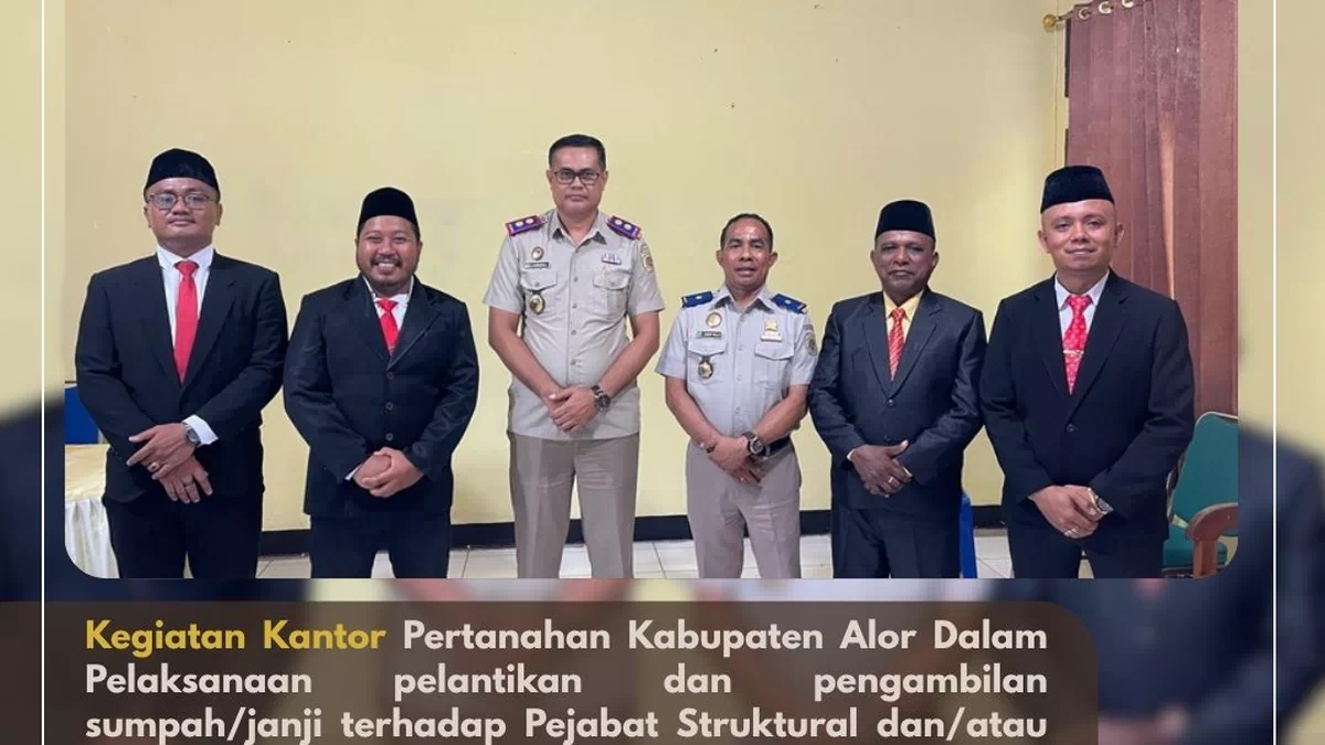 Menteri ATR/Kepala BPN Lantik Sejumlah Pejabat Struktural dan Fungsional Kantah Alor