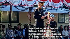 Catatan HUT Bhayangkara Ke-78 dari Kapolda NTT, Kapolres Alor dan Pj.Bupati Alor terkait Persoalan Daerah